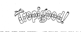 TROPIGOOD! trademark