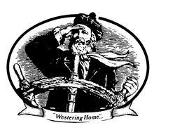 "WESTERING HOME"... trademark
