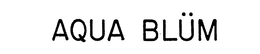 AQUA BLUM trademark