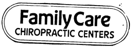 FAMILY CARE CHIROPRACTIC CENTERS trademark