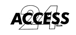 ACCESS 24 TELLER trademark