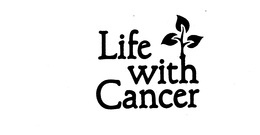 LIFE WITH CANCER trademark