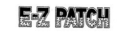 E-Z PATCH trademark