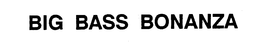 BIG BASS BONANZA trademark