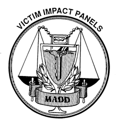 VICTIM IMPACT PANELS MADD trademark