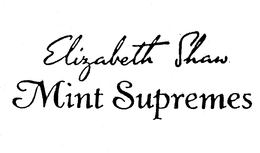 ELIZABETH SHAW MINT SUPREMES trademark
