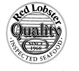 RED LOBSTER QUALITY SINCE 1968 INSPECTED SEAFOOD trademark