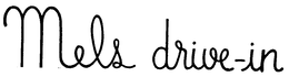 MELS DRIVE-IN trademark