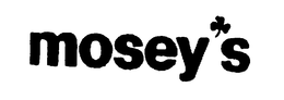 MOSEY'S trademark