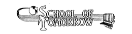 SCHOOL OF TOMORROW trademark