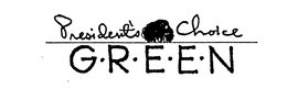 PRESIDENT'S CHOICE G-R-E-E-N trademark