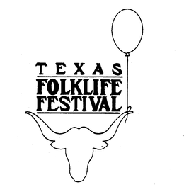 TEXAS FOLKLIFE FESTIVAL trademark