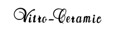 VITRO-CERAMIC trademark