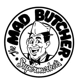 THE MAD BUTCHER SUPERMARKETS trademark