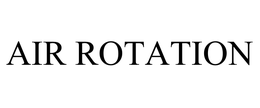 AIR ROTATION trademark