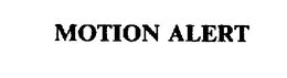 MOTION ALERT trademark