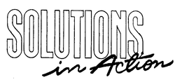 SOLUTIONS IN ACTION trademark