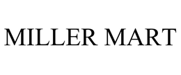 MILLER MART trademark