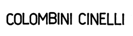 COLOMBINI CINELLI trademark