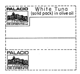 PALACIO DE ORIENTE WHITE TUNA SOLID PACK IN OLIVE OIL trademark