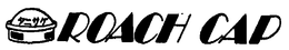 ROACH CAP trademark