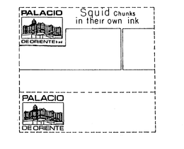 PALACIO DE ORIENTE BRAND SQUID CHUNKS IN THEIR OWN INK trademark
