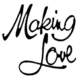 MAKING LOVE trademark
