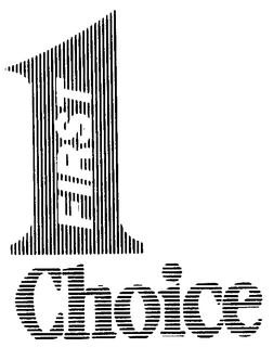 1 FIRST CHOICE trademark