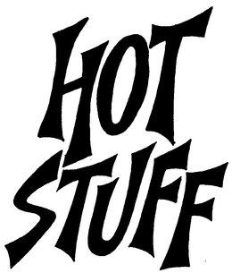 HOT STUFF trademark