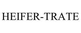 HEIFER-TRATE trademark