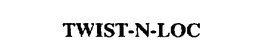 TWIST-N-LOC trademark