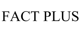 FACT PLUS trademark