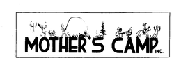MOTHER'S CAMP INC. trademark