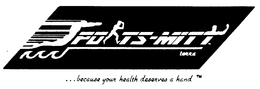 SPORTS MITT...BECAUSE YOUR HEALTH DESER VES AN HAND trademark