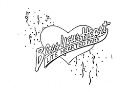 BLESS YOUR HEART LITE HEARTED FARE trademark