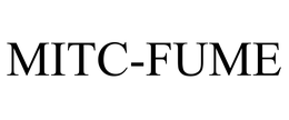 MITC-FUME trademark