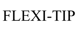 FLEXI-TIP trademark