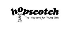 HOPSCOTCH THE MAGAZINE FOR YOUNG GIRLS trademark