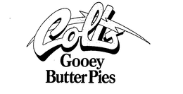 COLTS GOOEY BUTTER PIES trademark