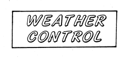WEATHER CONTROL trademark