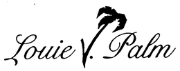LOUIE V. PALM trademark