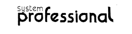 SYSTEM PROFESSIONAL trademark