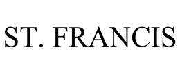 ST. FRANCIS trademark