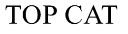 TOP CAT trademark