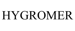 HYGROMER trademark