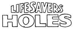 LIFESAVERS HOLES trademark