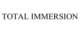TOTAL IMMERSION trademark
