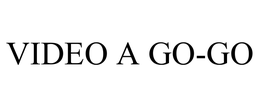 VIDEO A GO-GO trademark