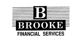 B BROOKE FINANCIAL SERVICES trademark