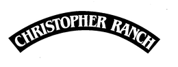 CHRISTOPHER RANCH trademark